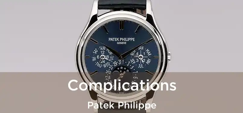  Complications Patek Philippe