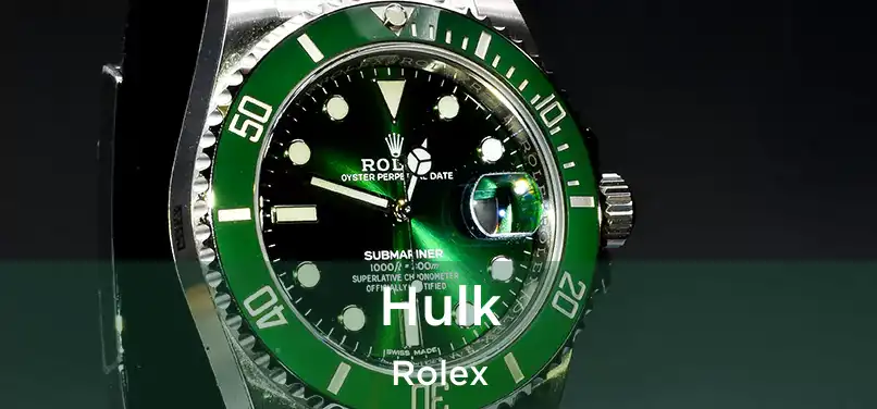  Hulk Rolex