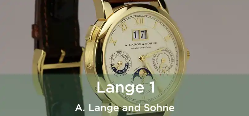 Lange 1 A. Lange and Sohne