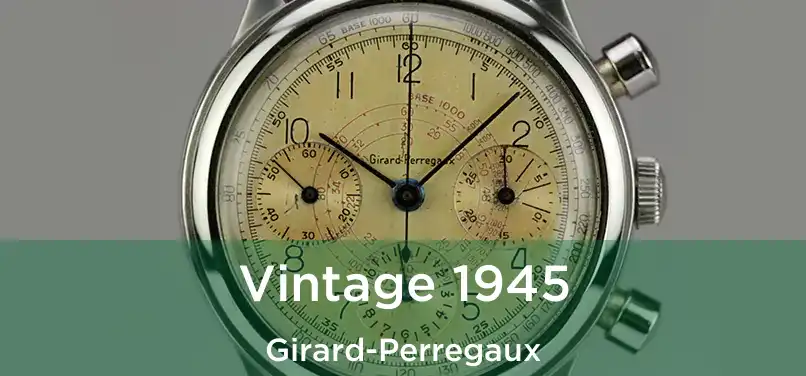  Vintage 1945 Girard-Perregaux
